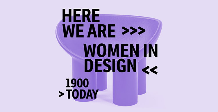Here We Are! Women in Design